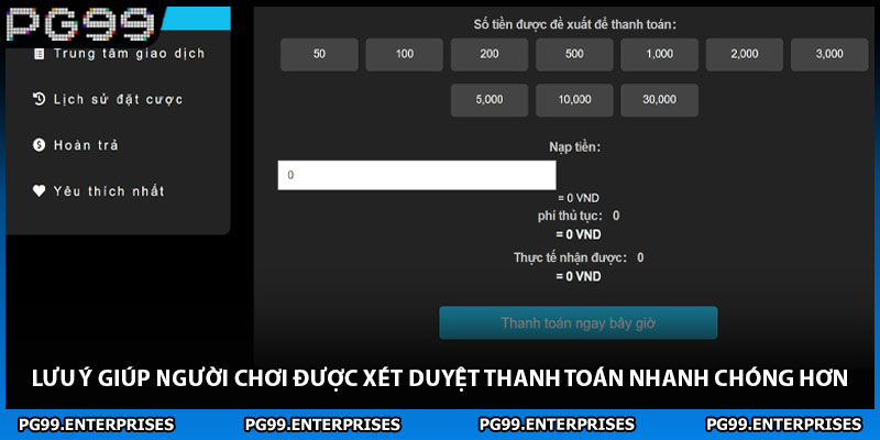 Lưu ý giúp người chơi được xét duyệt thanh toán nhanh chóng hơn