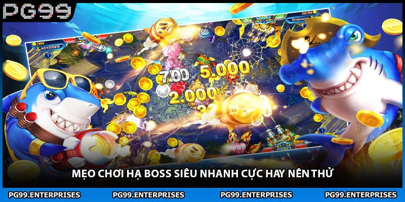 Mẹo chơi hạ boss siêu nhanh cực hay nên thử 