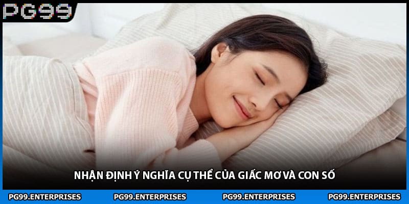 Nhận định ý nghĩa cụ thể của giấc mơ và con số